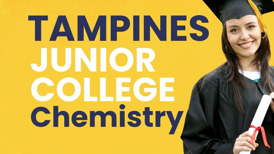 Junior College Chemistry (Tampines) Sat 1030-12pm